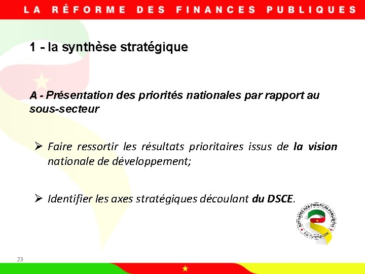 1 - la synthèse stratégique A - Présentation des priorités nationales par rapport au