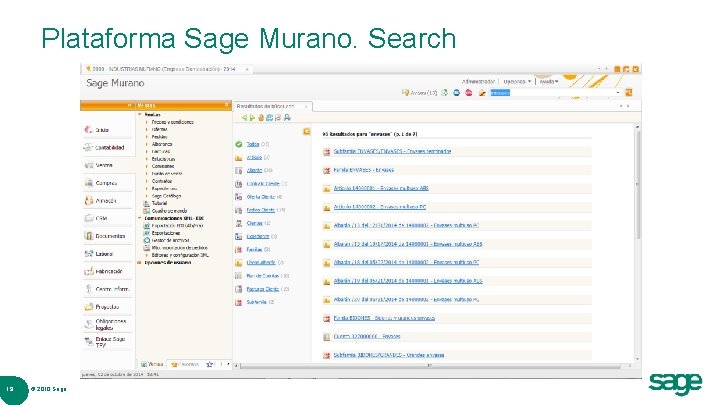 Plataforma Sage Murano. Search 19 © 2010 Sage 