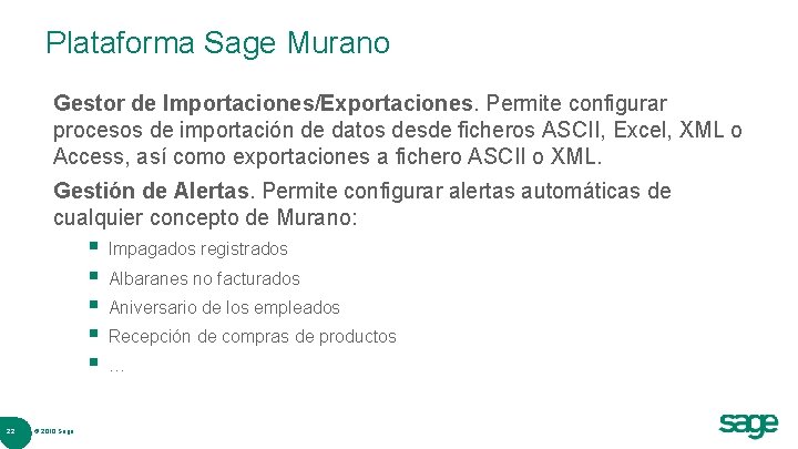 Plataforma Sage Murano Gestor de Importaciones/Exportaciones. Permite configurar procesos de importación de datos desde