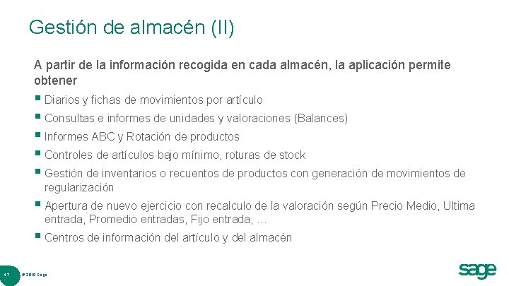 Gestión de almacén (II) A partir de la información recogida en cada almacén, la