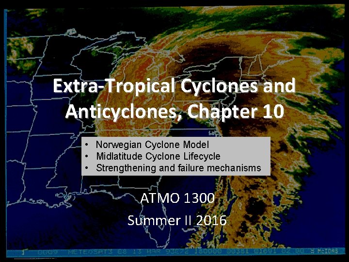 Extra-Tropical Cyclones and Anticyclones, Chapter 10 • Norwegian Cyclone Model • Midlatitude Cyclone Lifecycle