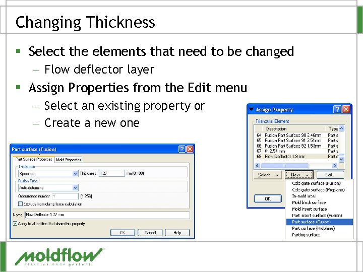 Changing Thickness § Select the elements that need to be changed – Flow deflector
