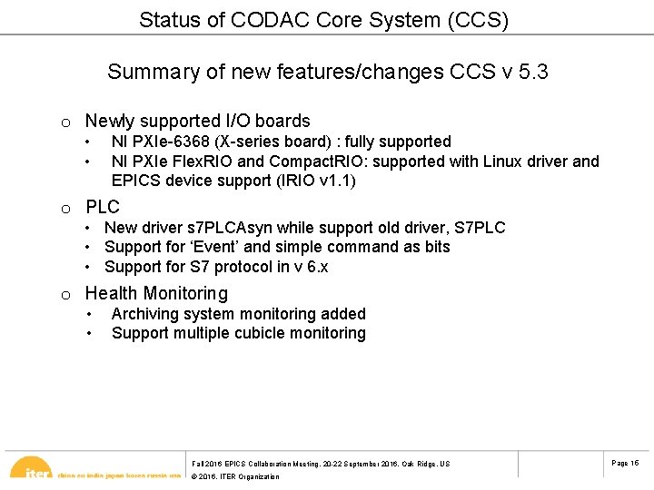 Status of CODAC Core System (CCS) Summary of new features/changes CCS v 5. 3