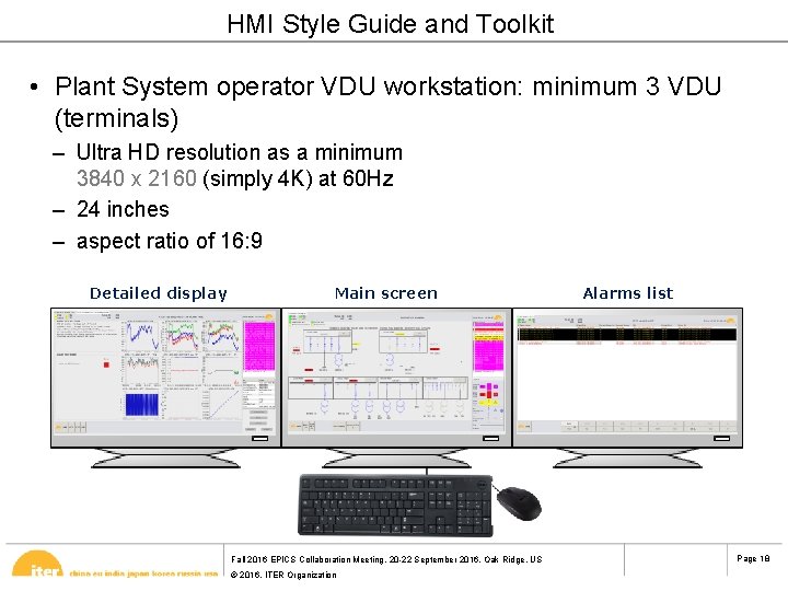 HMI Style Guide and Toolkit • Plant System operator VDU workstation: minimum 3 VDU