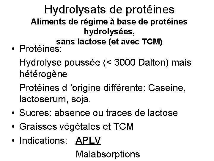 Hydrolysats de protéines Aliments de régime à base de protéines hydrolysées, sans lactose (et