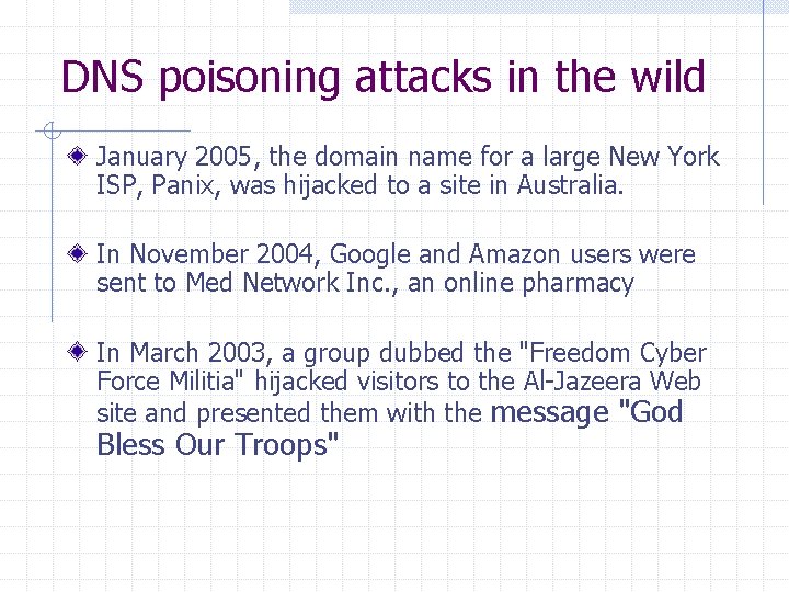 DNS poisoning attacks in the wild January 2005, the domain name for a large DNS poisoning attacks in the wild January 2005, the domain name for a large