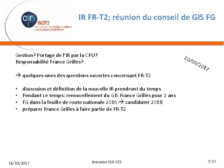 IR FR-T 2; réunion du conseil de GIS FG Gestion? Portage de l’IR par