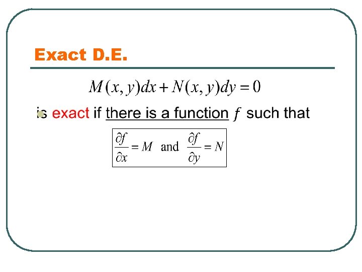 Exact D. E. l 