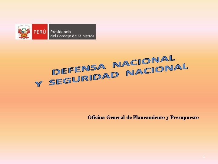 Oficina General de Planeamiento y Presupuesto 1 