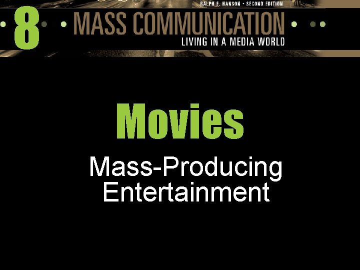 8 Movies Mass-Producing Entertainment 