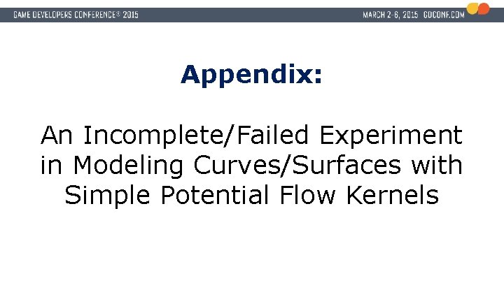 Appendix: An Incomplete/Failed Experiment in Modeling Curves/Surfaces with Simple Potential Flow Kernels 