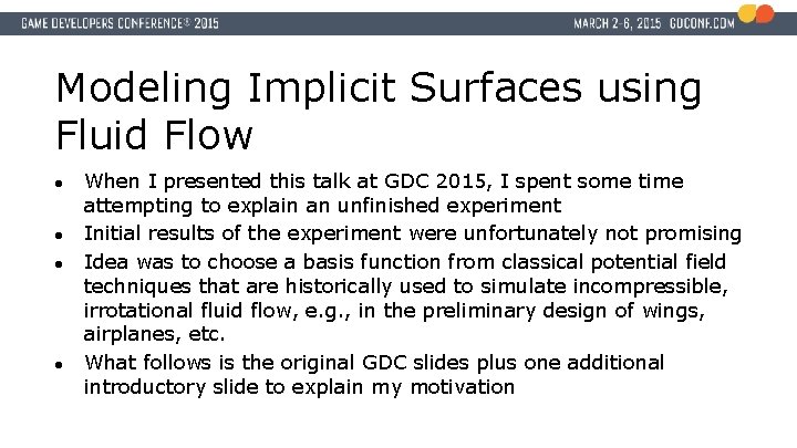Modeling Implicit Surfaces using Fluid Flow ● ● When I presented this talk at