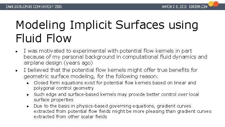 Modeling Implicit Surfaces using Fluid Flow ● ● I was motivated to experimental with