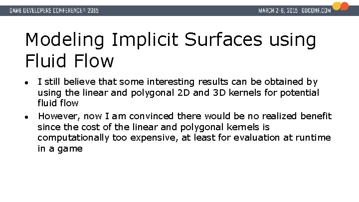 Modeling Implicit Surfaces using Fluid Flow ● ● I still believe that some interesting