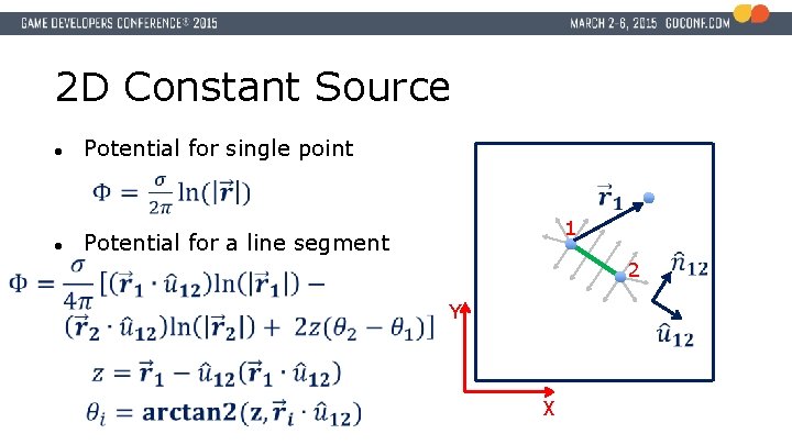 2 D Constant Source ● Potential for single point ● 1 Potential for a