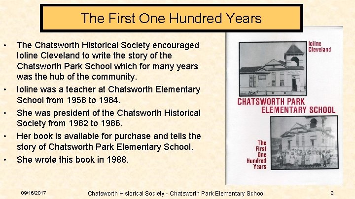 The First One Hundred Years • • • The Chatsworth Historical Society encouraged Ioline