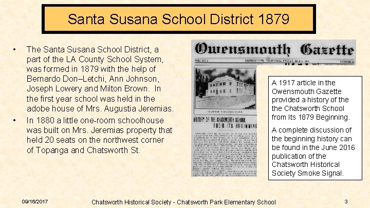 Santa Susana School District 1879 • • The Santa Susana School District, a part