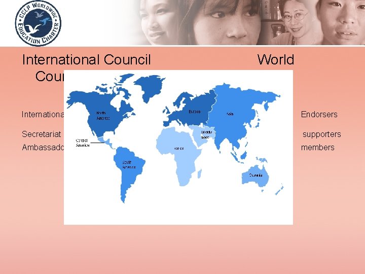 International Council World Council International Endorsers Secretariat supporters Ambassador members 