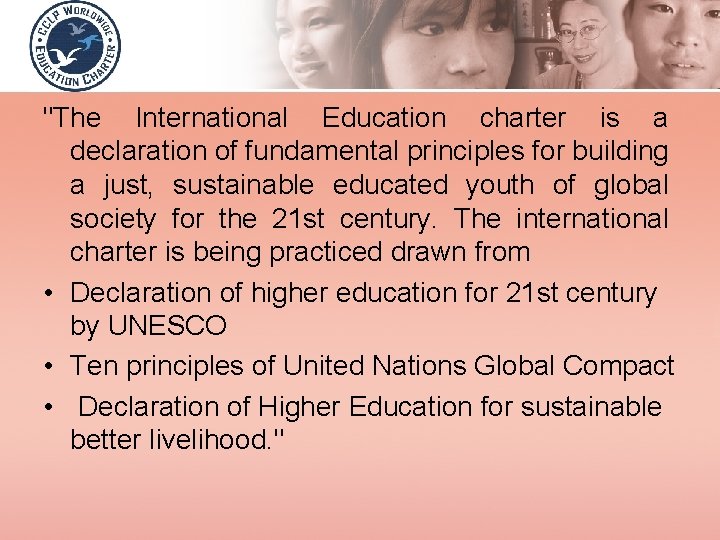 "The International Education charter is a declaration of fundamental principles for building a just,
