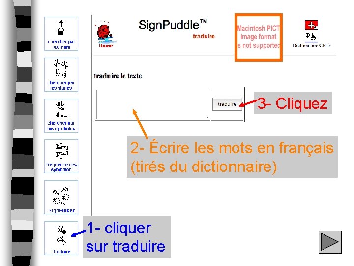 3 - Cliquez 2 - Écrire les mots en français (tirés du dictionnaire) 1