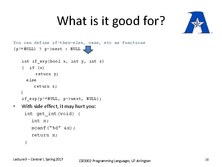 What is it good for? You can define if-then-else, case, etc as functions (p!=NULL)