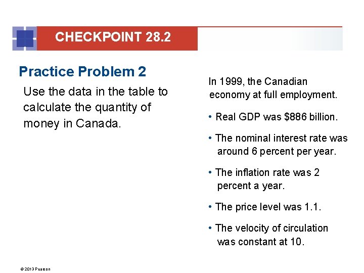 CHECKPOINT 28. 2 Practice Problem 2 Use the data in the table to calculate