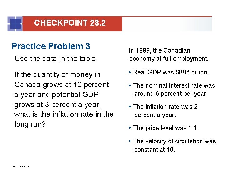 CHECKPOINT 28. 2 Practice Problem 3 Use the data in the table. If the