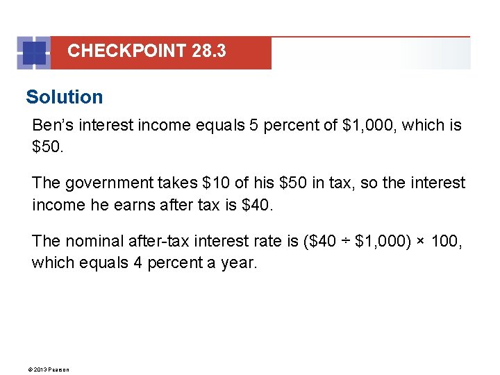 CHECKPOINT 28. 3 Solution Ben’s interest income equals 5 percent of $1, 000, which