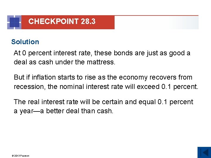 CHECKPOINT 28. 3 Solution At 0 percent interest rate, these bonds are just as