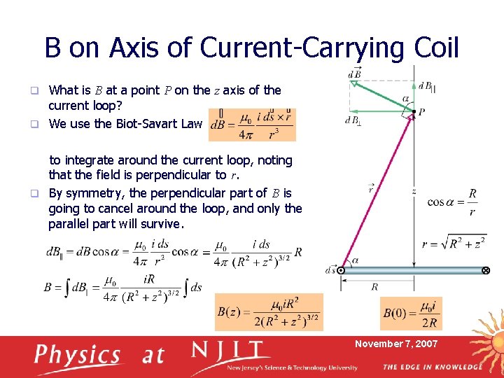 B on Axis of Current-Carrying Coil What is B at a point P on