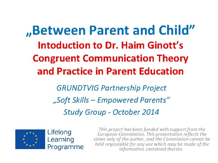 „Between Parent and Child” Intoduction to Dr. Haim Ginott’s Congruent Communication Theory and Practice