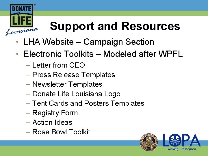 Support and Resources • LHA Website – Campaign Section • Electronic Toolkits – Modeled