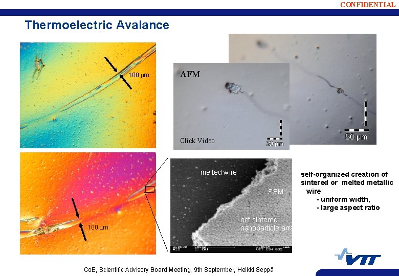 CONFIDENTIAL Thermoelectric Avalance 100 mm AFM Click Video melted wire SEM 100 mm not