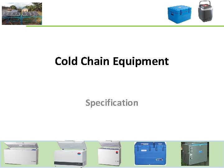 Cold Chain Equipment Specification 1 