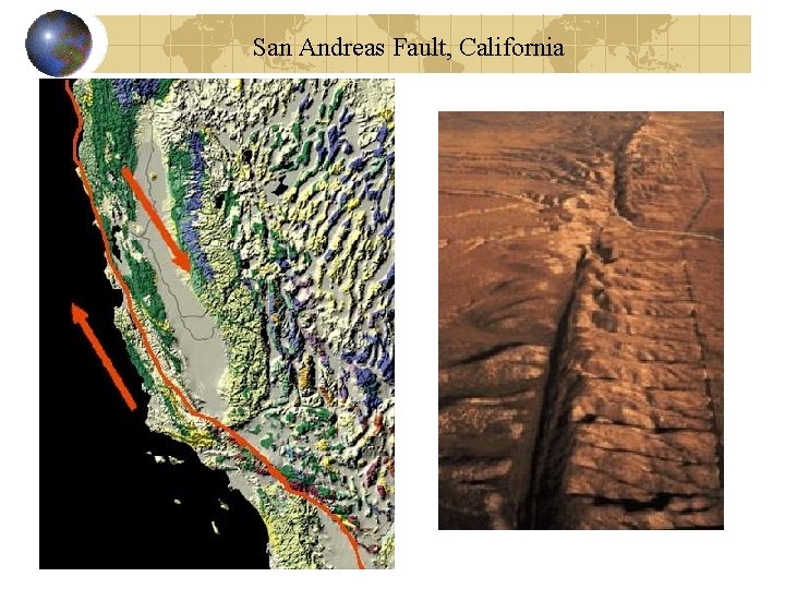 San Andreas Fault, California San Andreas Fault, California