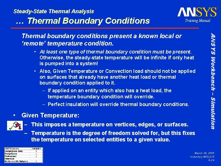 Steady-State Thermal Analysis … Thermal Boundary Conditions Training Manual • At least one type