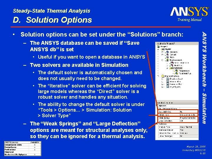 Steady-State Thermal Analysis D. Solution Options Training Manual – The ANSYS database can be