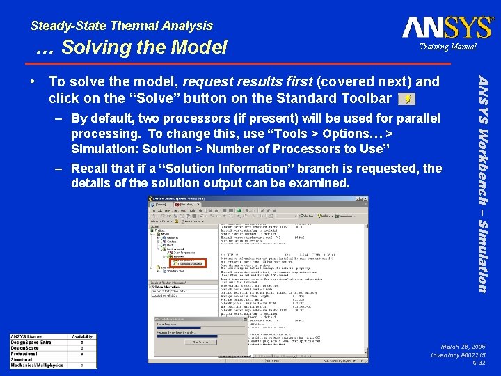 Steady-State Thermal Analysis … Solving the Model Training Manual – By default, two processors Steady-State Thermal Analysis … Solving the Model Training Manual – By default, two processors