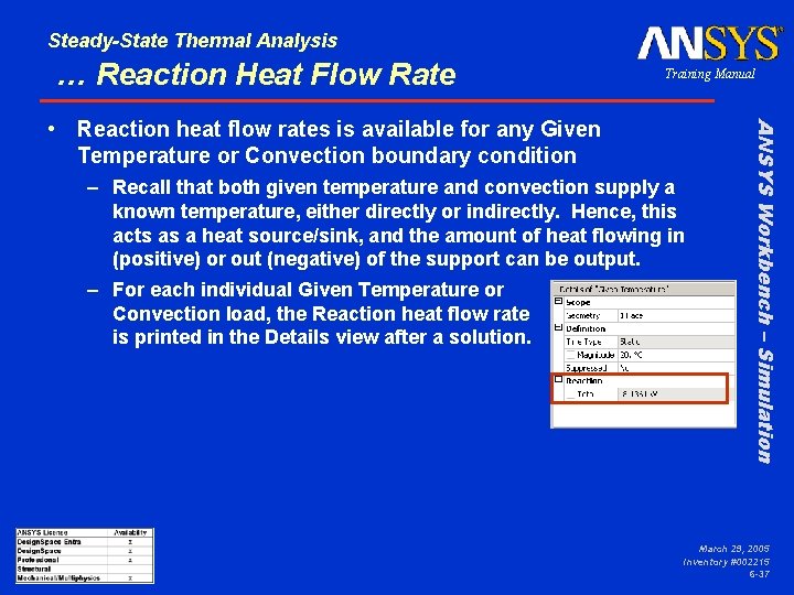 Steady-State Thermal Analysis … Reaction Heat Flow Rate Training Manual – Recall that both