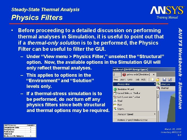 Steady-State Thermal Analysis Physics Filters Training Manual – Under “View menu > Physics Filter,