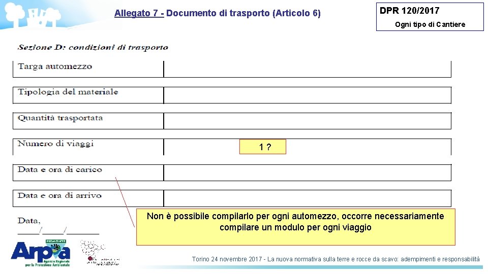 Allegato 7 - Documento di trasporto (Articolo 6) DPR 120/2017 Ogni tipo di Cantiere