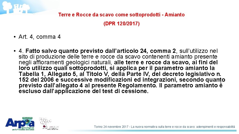 Terre e Rocce da scavo come sottoprodotti - Amianto (DPR 120/2017) • Art. 4,