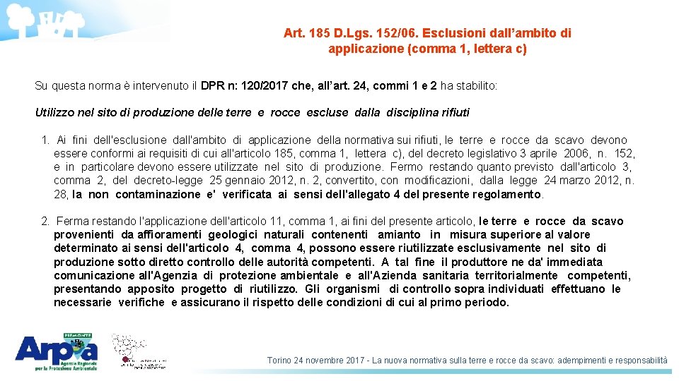 Art. 185 D. Lgs. 152/06. Esclusioni dall’ambito di applicazione (comma 1, lettera c) Su