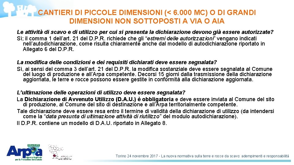 CANTIERI DI PICCOLE DIMENSIONI (< 6. 000 MC) O DI GRANDI DIMENSIONI NON SOTTOPOSTI