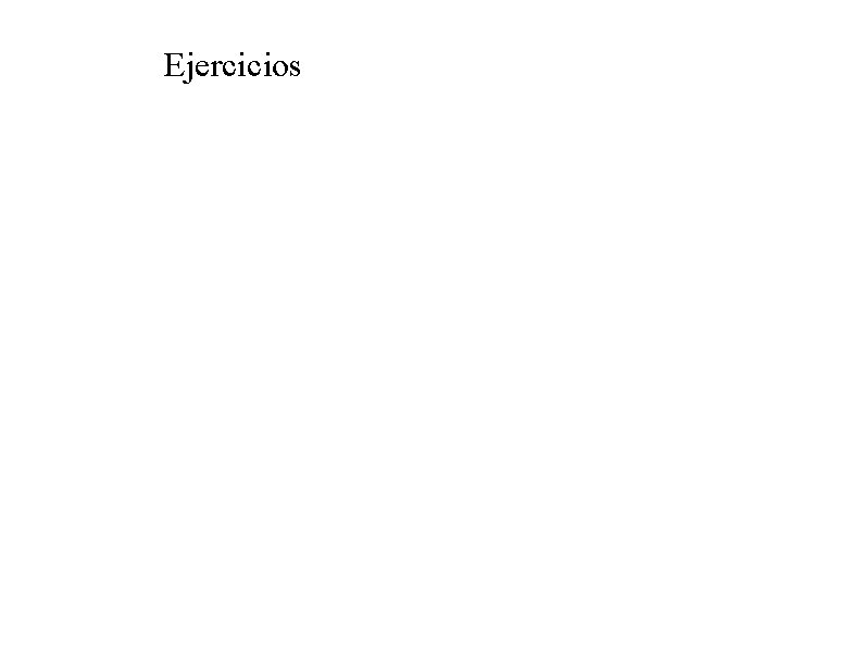 Ejercicios 