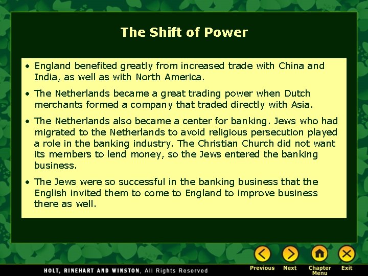 The Shift of Power • England benefited greatly from increased trade with China and