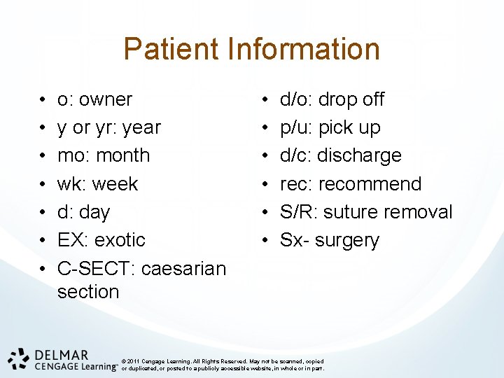Patient Information • • o: owner y or yr: year mo: month wk: week
