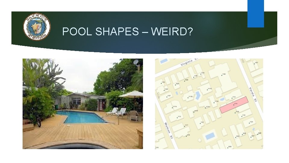 POOL SHAPES – WEIRD? 