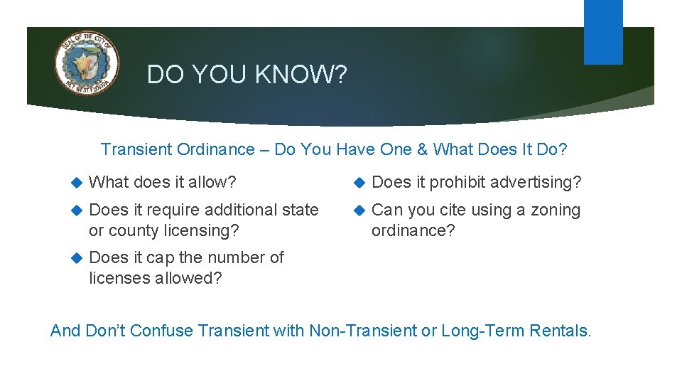 DO YOU KNOW? Transient Ordinance – Do You Have One & What Does It