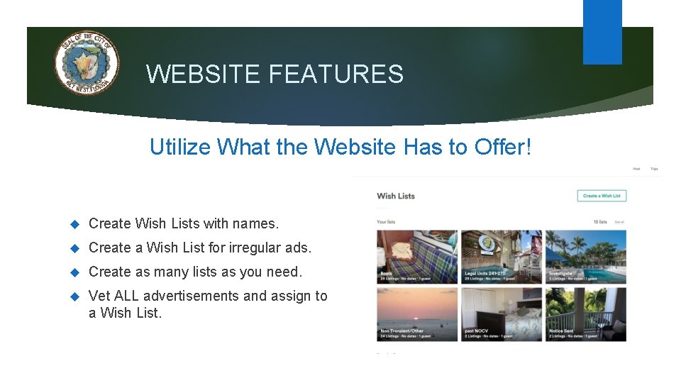 WEBSITE FEATURES Utilize What the Website Has to Offer! Create Wish Lists with names.